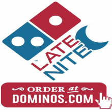 Late Night, Order at dominos.com